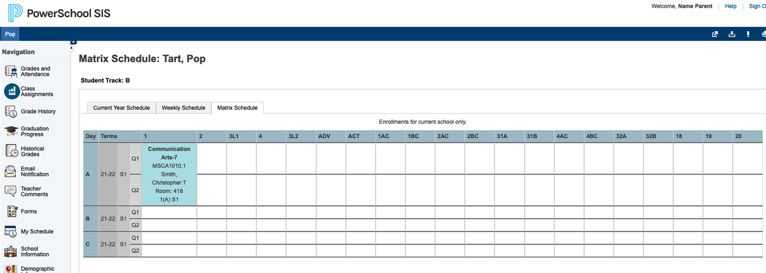 After you log on, you will see the following menu at the top of the PowerSchool screen: